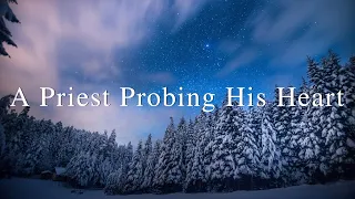 A Priest Probing His Heart (David Wilkerson)