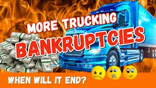 Trucking Companies Gone BANKRUPT! When Will This End?