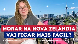 Mudanças propostas nos vistos da Nova Zelândia no novo governo - Como morar na Nova Zelandia?