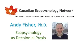 Andy Fisher - Ecopsychology as Decolonial Praxis