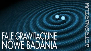 Gravitational waves - new research