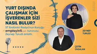 YURT DIŞINDAN İŞ VERENLER SİZİ BULSUN! employin5.com kurucusu Zeynep Turudi anlattı!