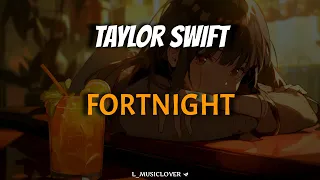 Taylor Swift - Fortnight (feat. Post Malone) [TRADUÇÃO]