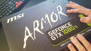 Распаковка видеокарты MSI Nvidia GeForce GTX 1080 TI ARMOR