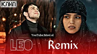 LEO REMIX KLIP /ЛЕО РЕМИКС КЛИП 2023