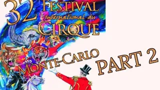 32 Festival du Cirque de Monte-Carlo (Part 2)