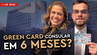 É possível conseguir GREEN CARD consular em apenas 6 MESES?