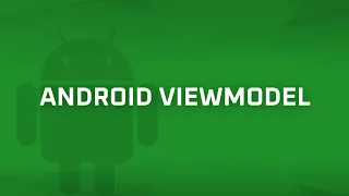 Android ViewModel [Android Bits #13]