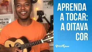 QUARENTENA | Aula Detalhada Cavaquinho - Música "A Oitava Cor" Fundo de Quintal