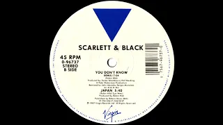 Scarlett & Black - You Don't Know (Remix) 1987