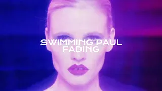 Swimming Paul - Fading