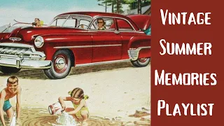 Vintage Summer Memories Playlist
