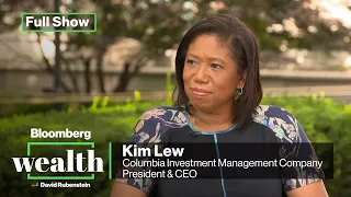 Bloomberg Wealth with David Rubenstein: Columbia's Kim Lew