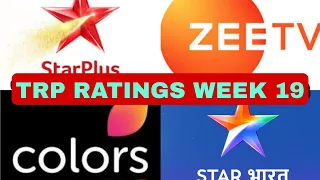 WEEK 19 Hindi TV Serials TRP RATINGS 🔴 Star Plus, Star Bharat, Colors TV, Zee TV, Sony TV, Sab TV