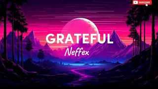 Neffex-Grateful(lyrics)