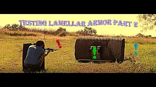 Lamellar Armor Testing Part 2