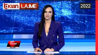 Edicioni i Lajmeve Tv Klan 12 Janar 2022, ora 12:00 Lajme – News