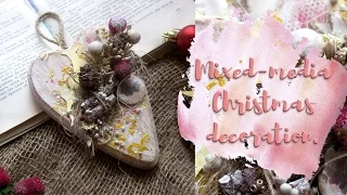 Mixed media Christmas decoration.