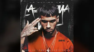 Anuel AA - La Última Vez (Solo Version)