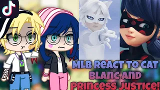 MLB react to Cat Blanc and Princess Justice! | Gacha Club