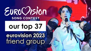 friend group's top 37 | eurovision 2023 | average ranking