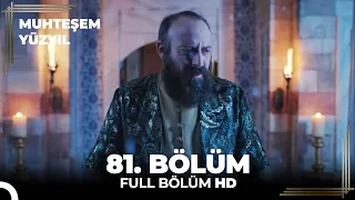 Muhteşem Yüzyıl 81.Bölüm  (HD)