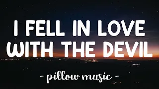 I Fell In Love With The Devil - Avril Lavigne (Lyrics) 🎵