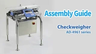 Assembly Guide | AD-4961 Series Checkweigher from A&D