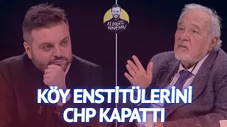 "Köy Enstitülerini CHP Kapattı" | İlber Ortaylı - Az Önce Konuştum