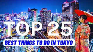TOP 25 Best Things To Do in Tokyo (New 2024) | Travel Guide