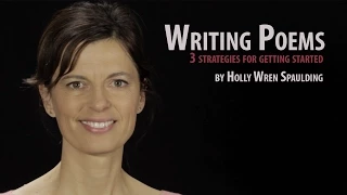 Writing Poems: Three Strategies for Getting Started