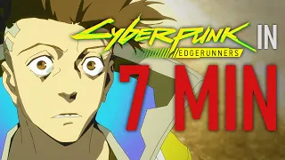 Cyberpunk: Edgerunners Explained in 7 MINUTES