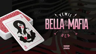 Bella Mafia - Yemil Ft BCA