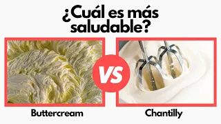 Buttercream vs Chantilly ¿Cuál es más saludable?