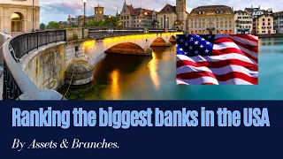 Largest Banks In US (Top 5 Biggest Banks In US by Assets)