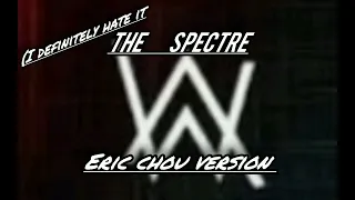 Alan walker the spectre (Eric Chou's Version)