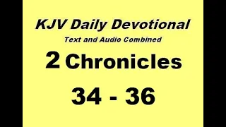 05-29 2 Chronicles 34-36 KJV Daily Devotional
