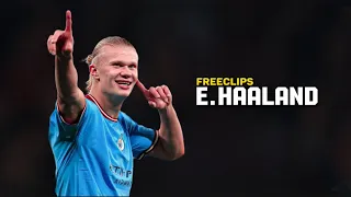 Erling Haaland Free Clips for Edit | Amazing Skills & Goals | 2023 ● No Watermark ●
