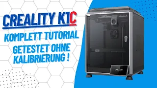 Creality K1C: Alles verbessert? Mein Test, Fazit & kompletter Guide für Anfänger