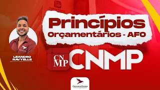 CNMP - Princípios Orçamentários - AFO - Prof. Leandro Ravyelle