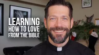 Learning How to Love from the Bible