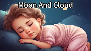 "Moon and Cloud", fall asleep in 5 mins (30 mins long version lullaby, relax and prepare for sleep)