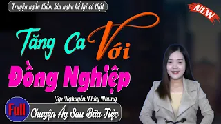 Nghe truyện Full hay quên cả ngủ: Truyện kể về CHUYỆN TÌNH CÔNG SỞ - Qua giọng kể | mc Thanh Mai