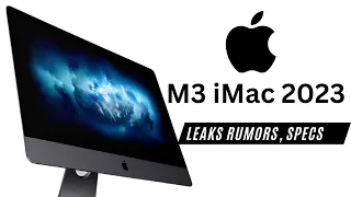 M3 iMac 2023: Leaks Rumor, Price & Exciting Features