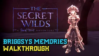 The Secret Wilds Briggsys Memories Walkthrough - Sea of Thieves