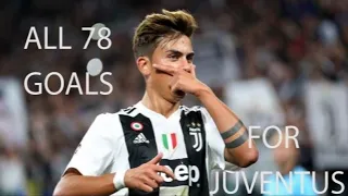 Paulo Dybala - All 78 Goals for Juventus