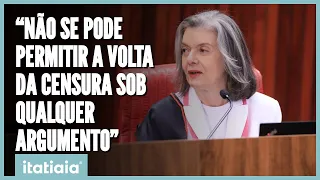 CARMEN LÚCIA SOBRE DECISÃO DO TSE: “NÃO SE PODE PERMITIR A VOLTA DA CENSURA SOB QUALQUER ARGUMENTO”