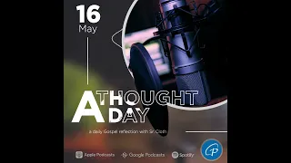 A Thought A Day | May 16, 2024