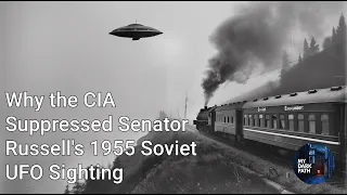 Why the CIA Suppressed Senator Russell's 1955 Soviet UFO Sighting #UFO #UAP #cia #sovietunion