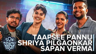Son Of Abish ft Taapsee Pannu, Shriya Pilgaonkar & Sapan Verma | Piyush Bhisekar